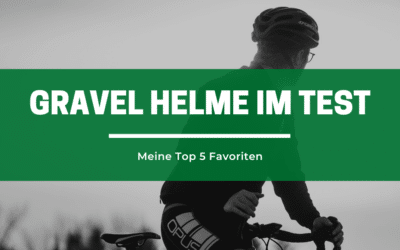 Gravel Helme im Test – Meine Top 5
